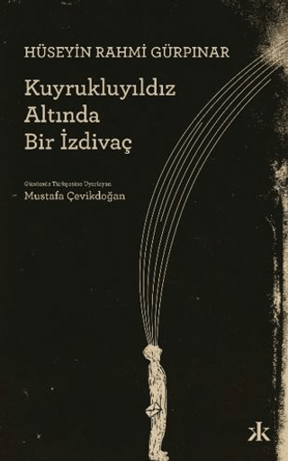Kuyrukluyıldız Altında Bir İzdivaç - Kafka Yayınevi Kitap