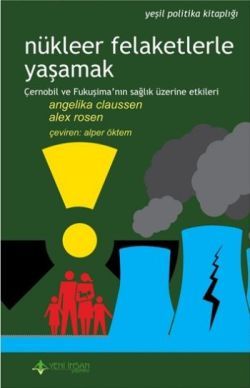 Nükleer Felaketlerle Yaşamak - Yeni İnsan Yayınları Kitap