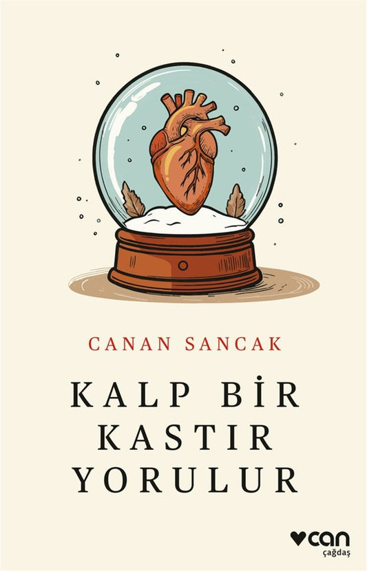 Kalp Bir Kastır Yorulur - Can Yayınları Kitap