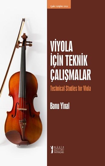 Viyola İçin Teknik Çalışmalar - Müzik Eğitimi Yayınları Kitap