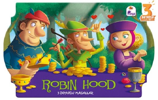 Robin Hood - 3 Boyutlu Masallar (Ciltli) - İndigo Çocuk Kitap