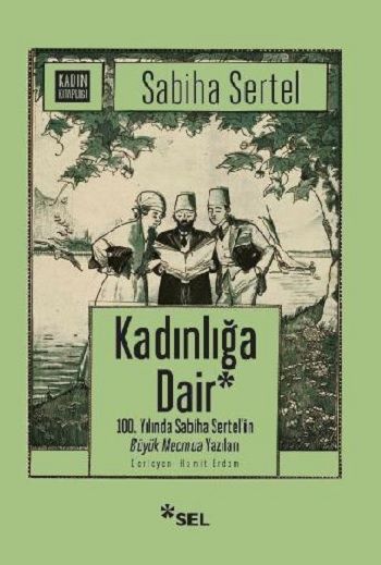 Kadınlığa Dair - Sel Yayıncılık Kitap