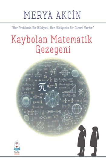 Kaybolan Matematik Gezegeni - Luna Çocuk Yayınları Kitap