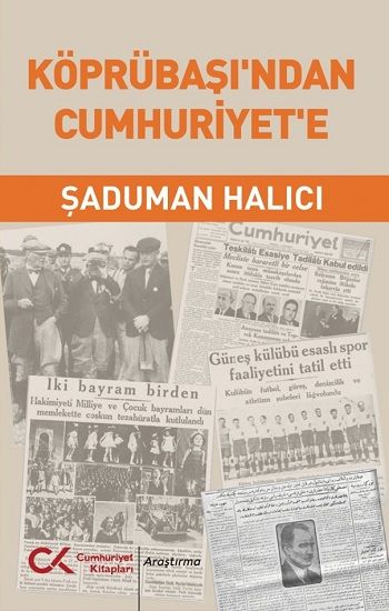 Köprübaşı’ndan Cumhuriyet’e - Cumhuriyet Kitapları Kitap
