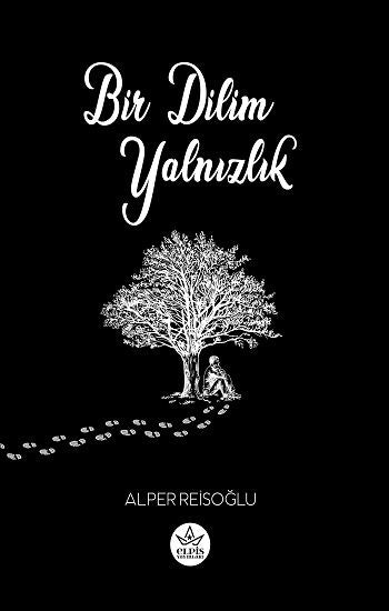Bir Dilim Yalnızlık - Elpis Yayınları Kitap