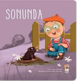 Nasıl Başladı? - Sonunda - Sincap Kitap Kitap