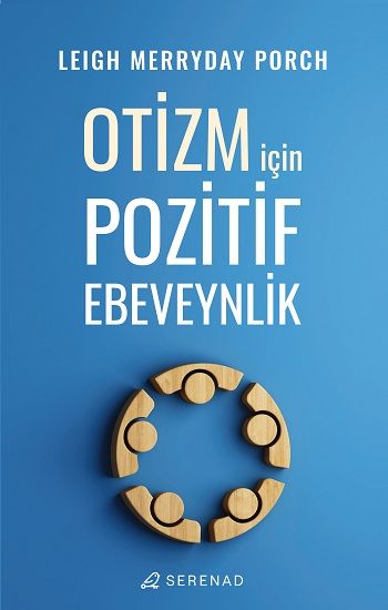Otizm İçin Pozitif Ebeveynlik - Serenad Yayınevi Kitap