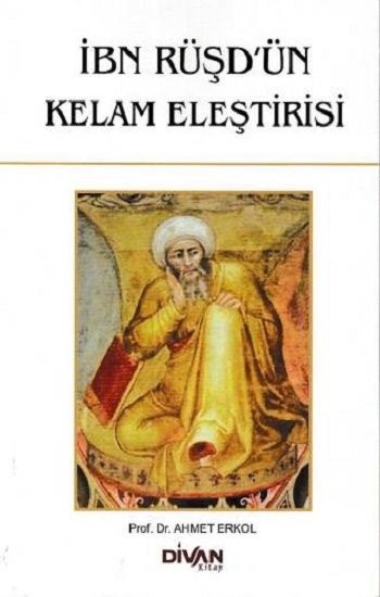 İbn Rüşd'ün Kelam Eleştirisi - Divan Kitap Kitap