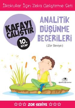 Kafayı Çalıştır 10 - Analitik Düşünme Becerileri (Zor Seviye) - Uğurböceği Yayınları Kitap