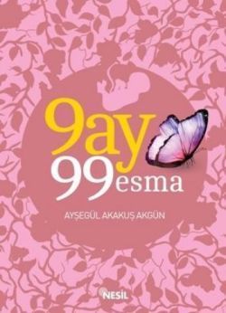 9 Ay 99 Esma Ayşegül Akakuş Akgün Türkçe kitap kapağı