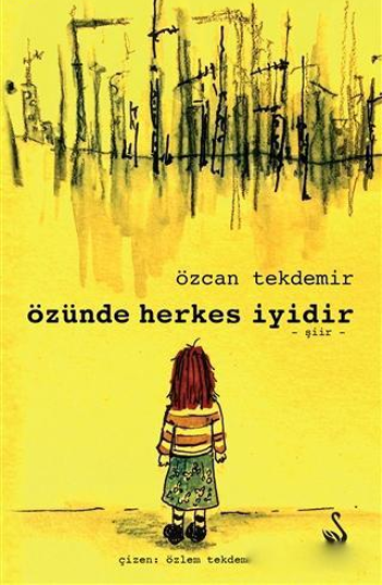 Özünde Herkes İyidir - Siyah Kuğu Kitap