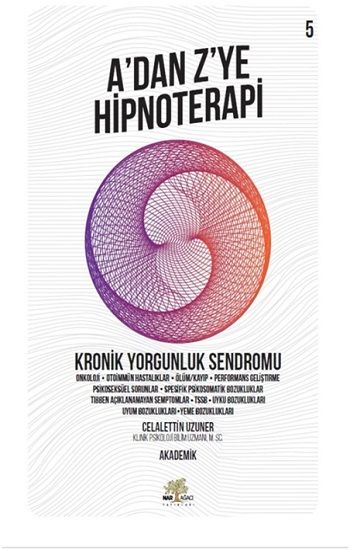 A'dan Z’ye Hipnoteri -  Kronik Yorgunluk Sendromu - Nar Ağacı Yayınları Kitap