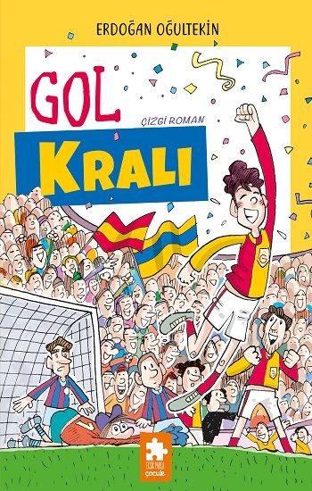 Gol Kralı - Eksik Parça Yayınları Kitap