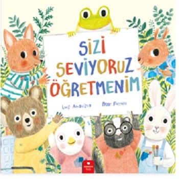 Sizi Seviyoruz Öğretmenim - Redhouse Kidz Yayınları Kitap