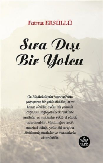 Sıra Dışı Bir Yolcu - Elpis Yayınları Kitap