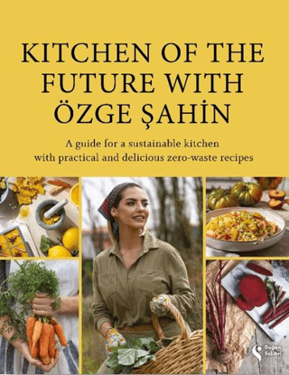Kitchen Of The Future With Özge Şahin - Doğan Solibri Yayınları Kitap