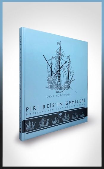 Piri Reis'in Gemileri (Ciltli) - Ötüken Neşriyat Kitap
