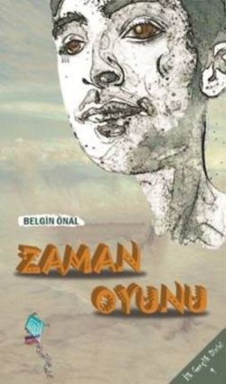 Zaman Oyunu - Belgin Önal, Hikayeler Türkçe kitap kapağı