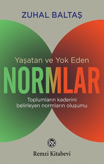 Yaşatan ve Yok Eden Normlar - Remzi Kitabevi Kitap