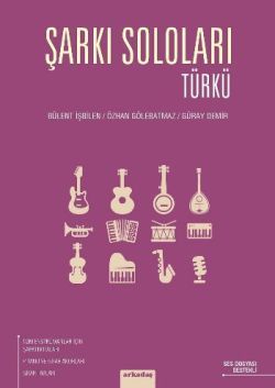 Şarkı Soloları: Türkü - Arkadaş Yayınları Ders Kitapları Kitap