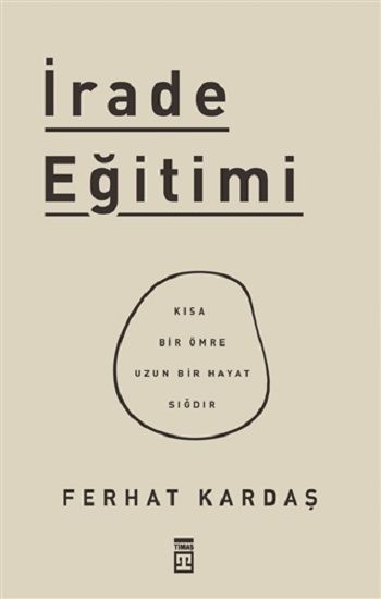 İrade Eğitimi - Timaş Yayınları Kitap