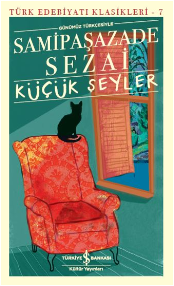 Küçük Şeyler (Günümüz Türkçesiyle) - İş Bankası Kültür Yayınları Kitap