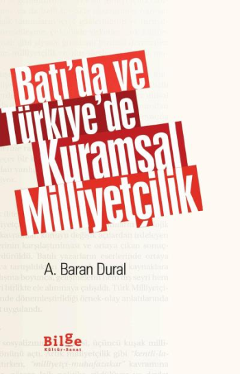 Batı’da ve Türkiye’de Kuramsal Milliyetçilik - Bilge Kültür Sanat Kitap