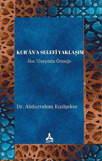 Kur’an’a Selefi Yaklaşım - Sonçağ -Akademik Kitaplar Kitap