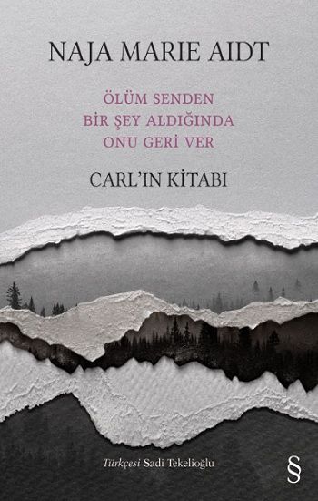 Carl’ın Kitabı Ölüm Senden  Bir Şey Aldığında  Onu Geri Ver - Everest Yayınları Kitap
