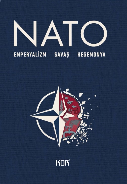 Nato - Emperyalizm Savaş Hegemonya - Kor Kitap Kitap