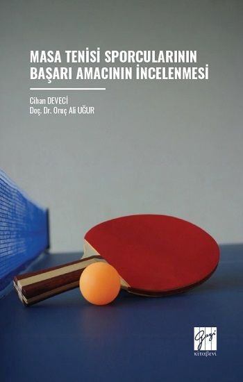 Masa Tenisi Sporcularının Başarı Amacının İncelenmesi - Gazi Kitabevi Kitap