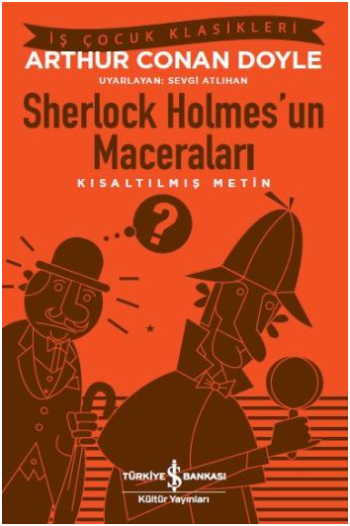 Sherlock Holmes’un Maceraları (Kısaltılmış Metin) - İş Bankası Kültür Yayınları Kitap