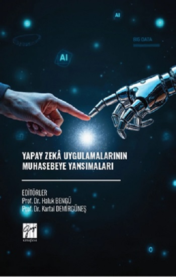 Yapay Zeka Uygulamalarının Muhasebeye Yansımaları - Gazi Kitabevi Kitap