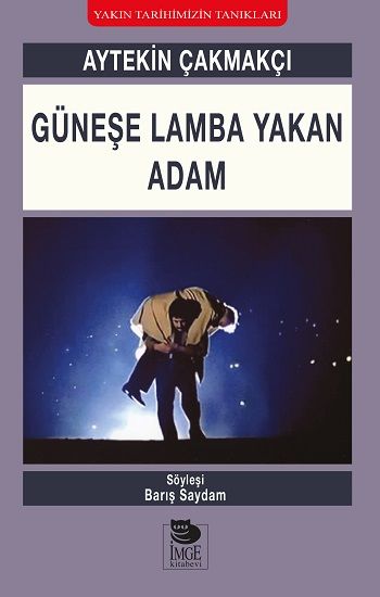 Güneşe Lamba Yakan Adam - İmge Kitabevi Yayınları Kitap