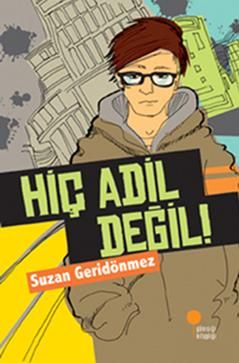 Hiç Adil Değil! - Günışığı Kitaplığı Kitap