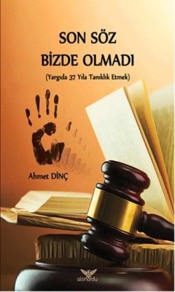 Son Söz Bizde Olmadı - Altınordu Yayınları Kitap