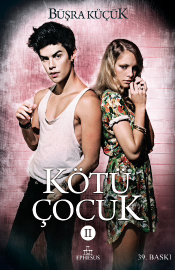 Kötü Çocuk - II (Ciltli) - Ephesus Yayınları Kitap