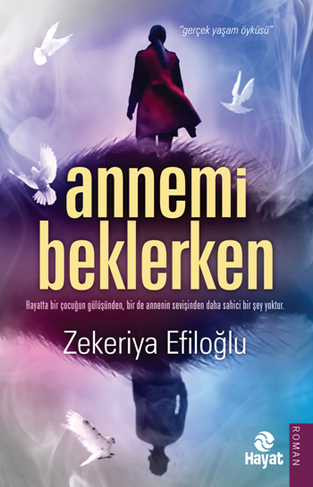 Annemi Beklerken - Hayat Yayınları Kitap