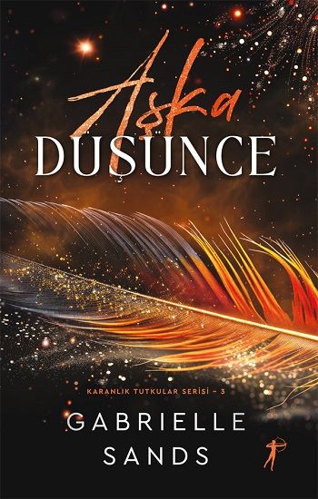 Aşka Düşünce - Karanlık Tutkular Serisi 3 - Artemis Yayınları Kitap