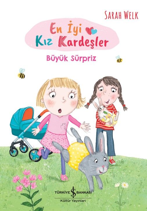En İyi Kiz Kardeşler – Büyük Sürpriz - İş Bankası Kültür Yayınları Kitap