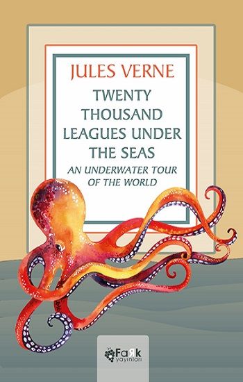 Twenty Thousand Leagues Under the Seas An Underwater Tour of the World - Fark Yayınları Kitap