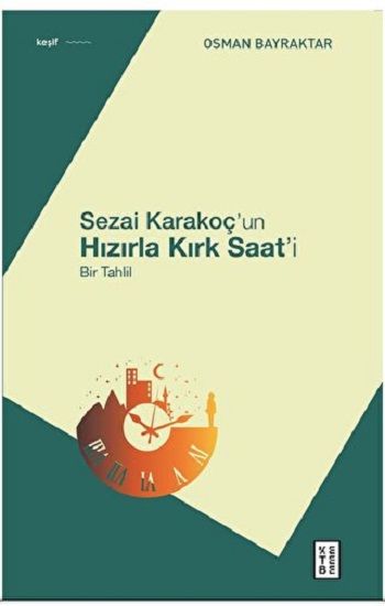 Sezai Karakoç’un Hızırla Kırk Saat’i - Ketebe Yayınları Kitap