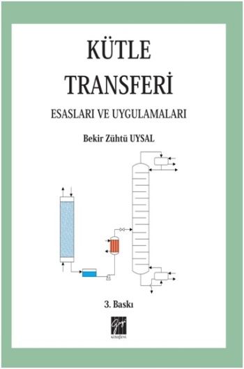 Kütle Transferi - Esasları ve Uygulamaları - Gazi Kitabevi Kitap
