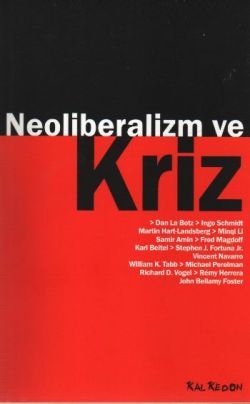 Neoliberalizm ve Kriz - Kalkedon Yayıncılık Kitap