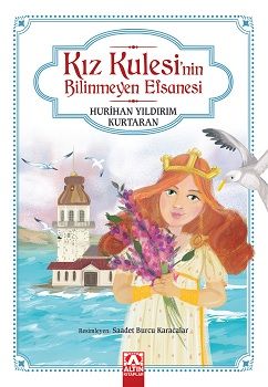 Kız Kulesi'nin Bilinmeyen Efsanesi - Altın Kitaplar - Özel Ürün Kitap