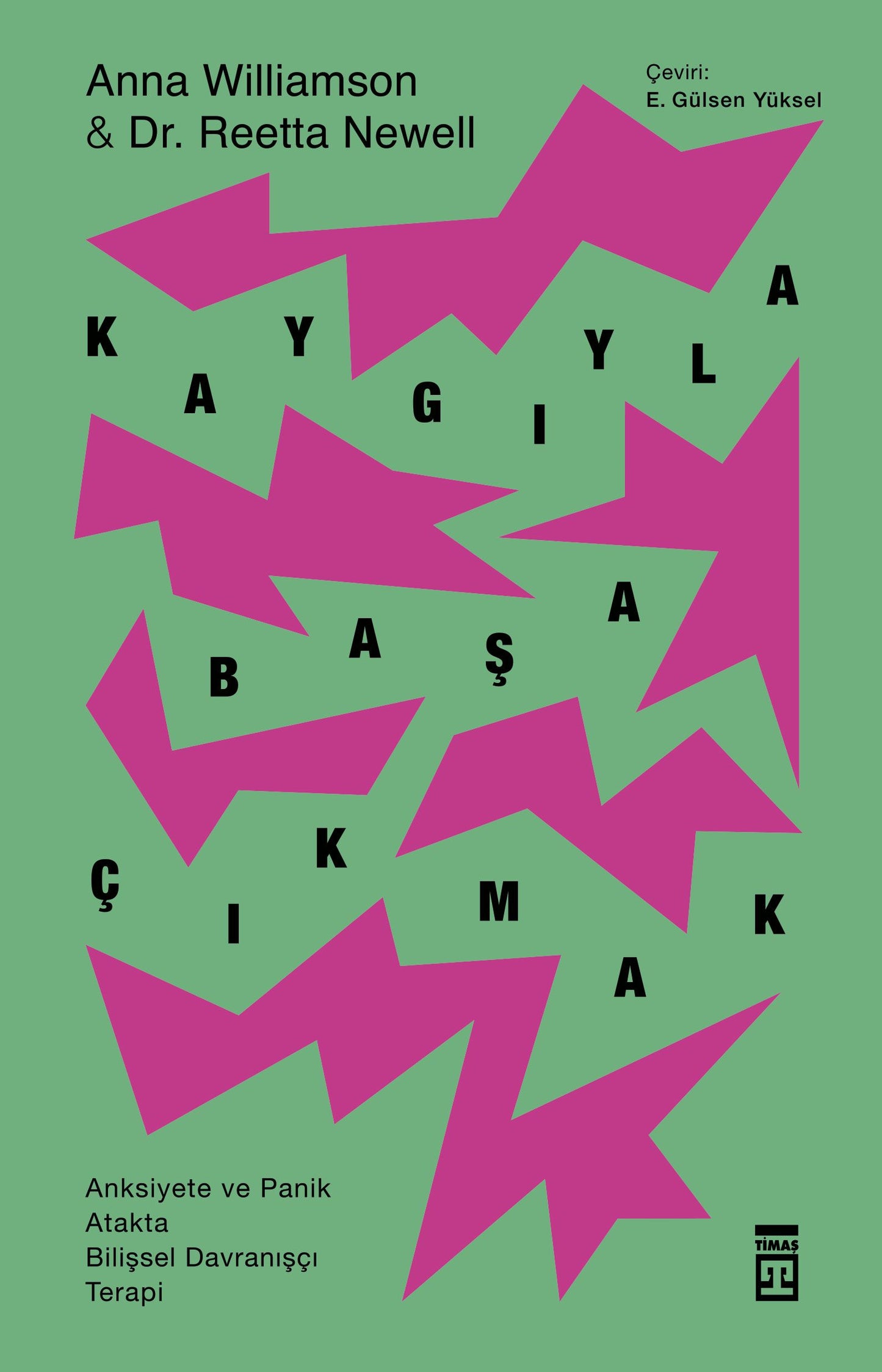 Kaygıyla Başa Çıkmak - Timaş Yayınları Kitap