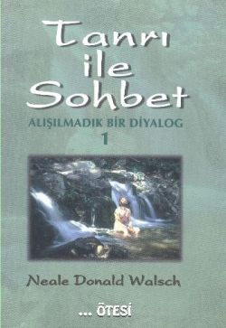 Tanrı ile Sohbet - Alışılmadık Bir Diyalog 1 - Ötesi Yayıncılık Kitap
