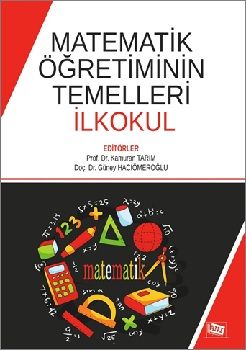 Matematik Öğretiminin Temelleri İlkokul - Anı Yayıncılık Kitap