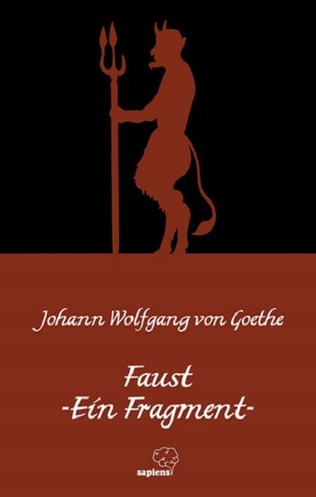 Faust -Ein Fragment / Faust-Bir Fragman (Almanca) - Sapiens Yayınları Kitap