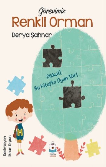 Görevimiz Renkli Orman - Luna Çocuk Yayınları Kitap